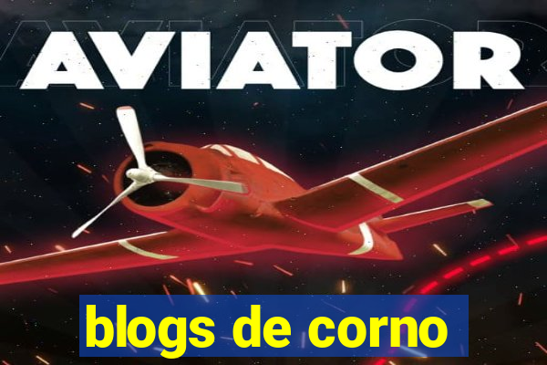 blogs de corno